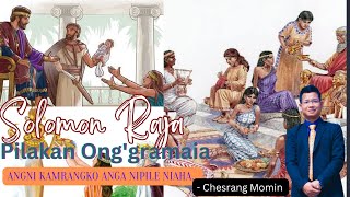 PILAKAN ONG'GRAMAIA ( Solomon Raja) - Chesrang Momin| Aganparakgipa 1:2|