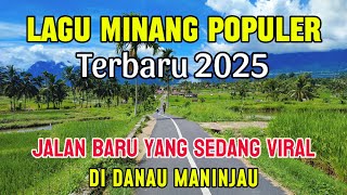 LAGU MINANG TERBARU 2025 | KEINDAHAN JALAN VIRAL DANAU MANINJAU