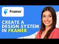 How to Create a Design System in Framer (2026) – Complete Step-by-Step Tutorial