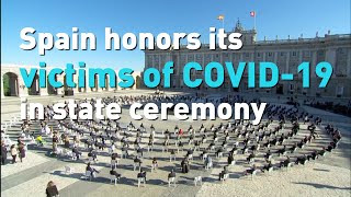 Spain honors its COVID-19 victims in a state ceremony