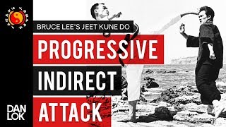 Bruce Lee's Jeet Kune Do's Five Ways of Attack: Progressive Indirect Attack (PIA)