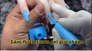 Làm fullset sơn gel không mất shape | Nail art designs 2023 | nail tutorial