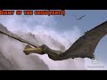 Walking with dinosaurs Episode 4: Giant of the Skies (part 1)