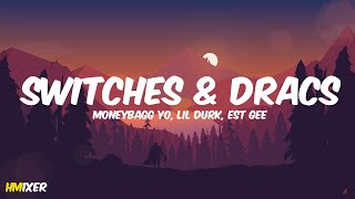 HMixer | Moneybagg Yo, Lil Durk, EST Gee - Switches & Dracs (Lyrics)