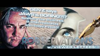 JAWS is BORING according to GEN Z?!? Spielberg an IRRELVANT Billionaire, no longer RESONATES? #1105