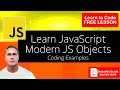How to create JavaScript Objects coding tips and examples to learn more about Object in Modern JS