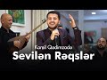 Sevilən Rəqslər (Popuri) Kamil Qədimzadə. Əlaqə nöm: 050 837 68 68