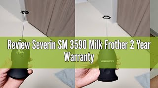 Review Severin SM 3590 Milk Frother 2 Year Warranty