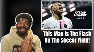 AMERICAN REACTS TO Kylian Mbappé 2022 - Magical Skills, Goals & Assists