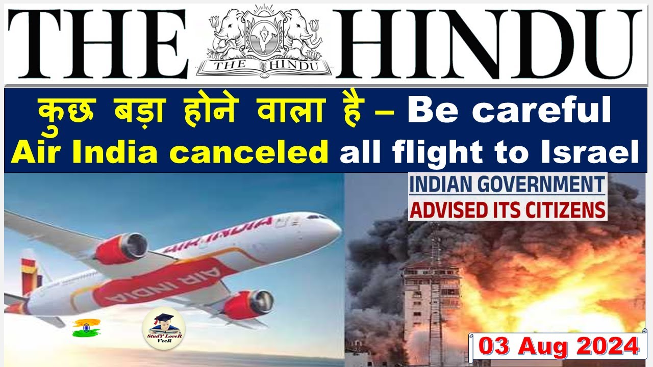 The Hindu Newspaper Analysis 03 August 2024 Current Affairs Today