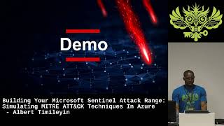 Building Your MS Sentinel Attacks: Simulating MITRE ATT&CK Techniques In Azure - Albert Timileyin