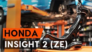 Comment remplacer un bras de suspension avant sur HONDA INSIGHT 2 (ZE) [TUTORIEL AUTODOC]