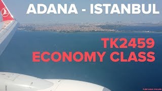 TURKISH AIRLINES; ADANA - ISTANBUL (ECONOMY CLASS)