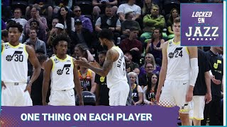 Utah Jazz Opening night. One thing to watch for on each player and one thing to not take for granted