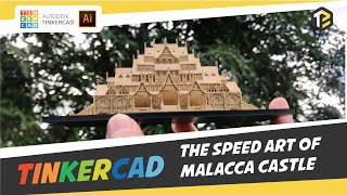 Speed Art of Malacca Castle, Malaysia || Using TinkerCAD and Illustrator || Free Download File