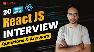 Top 30 React JS Interview Questions 2026 | React Interview Questions and Answers | MindMajix