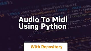 Audio to midi using python