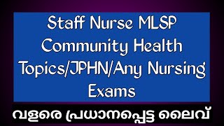 Community Health Topics For MLSP/JPHN/Staff Nurse/AIIMS Exams 2023/MLSP Exam/JPHN Special classes