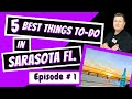 5 Best Things To Do in Sarasota Florida