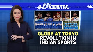 Glory At Tokyo:Revolution In Indian Sports |Olympics 2020 | Marya Shakil |News Epicentre |CNN News18