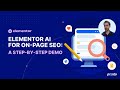 Elementor AI for On-Page SEO: A Step-By-Step Demo