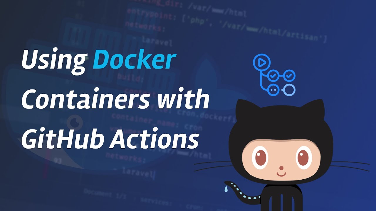 Using Docker Containers With Github Actions Youtube