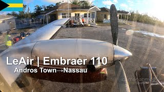 TRIP REPORT | LeAir Charters Embraer 110 : Andros Town - Nassau | C6-BTM