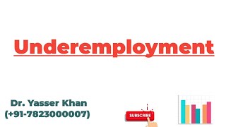 Underemployment