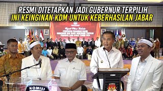 RESMI DITETAPKAN JADI GUBERNUR TERPILIH| KDM INGIN KEBERHASILAN PROVINSI ADALAH KEBERHASILAN BERSAMA