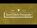 🎥📷 Danny D'Mello  Photography🎥📷