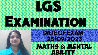 LGS Examination (184/2023 || Maths & Mental Ability|| Date of Test : 25/09/2023