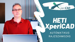 Heti XperiCAD – Automatikus Rajzszámozás, XNumbering