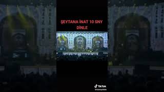 Şeytana inat dinle