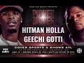 Hitman Holla vs Geechi Gotti |Power Moves Trailer