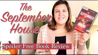 THE SEPTEMBER HOUSE 👻🩸 Spoiler Free Book Review