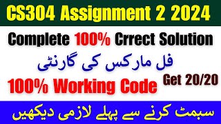 Cs304 Assignment 2 Fall 2024 || Cs304 Assignment 2 solution 2024 || cs304 assignment 2 2024