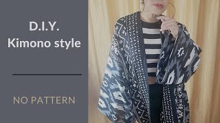 D.I.Y. Kimono style / No PATTERN