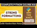 Python String formatting - F-string and format method with Handwritten Notes | Python Tutorial - #25