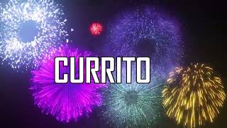 ¡ FELIZ CUMPLEAÑOS CURRITO  !