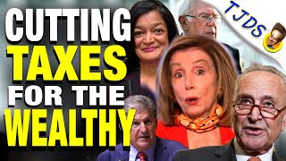 Dems Cutting Taxes For Wealthy While Promising The Opposite