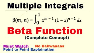 19. Beta Function | Complete Concept | Multiple Integrals | Must Watch