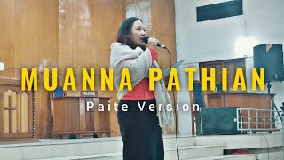 Muanna Pathian | Suanching | Paite Version Live cover