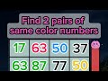 Find 2 pairs of the same color and numbers #numbers #quiz #brain #stroop #241101