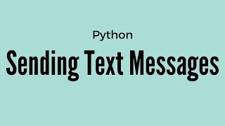 Send Text Messages in Python Using Nexmo (Part 1 of 2)