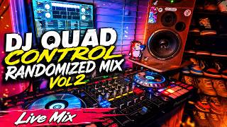 Quad Control - Randomized Vol 2 Live Mix 05.29.2026