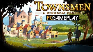 Townsmen - A Kingdom Rebuilt Gameplay (PC HD)