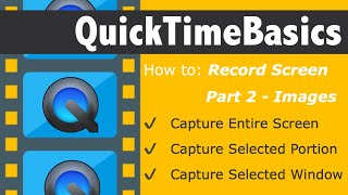 3 Ways To Screen Capture In QuickTime Player