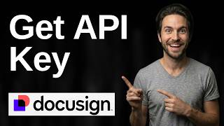 How To Get API Key On DocuSign (2026 Easy Guide)
