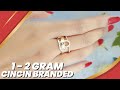 CINCIN 1 - 2 GRAM AJA || KOLEKSI CINCIN BRANDED DESAIN TERBARU DIBAWAH 3 GRAM