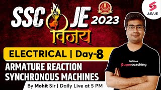 SSC JE 2023 Electrical Classes | Armature reaction Synchronous Machines | SSC JE 2023 | By Mohit Sir